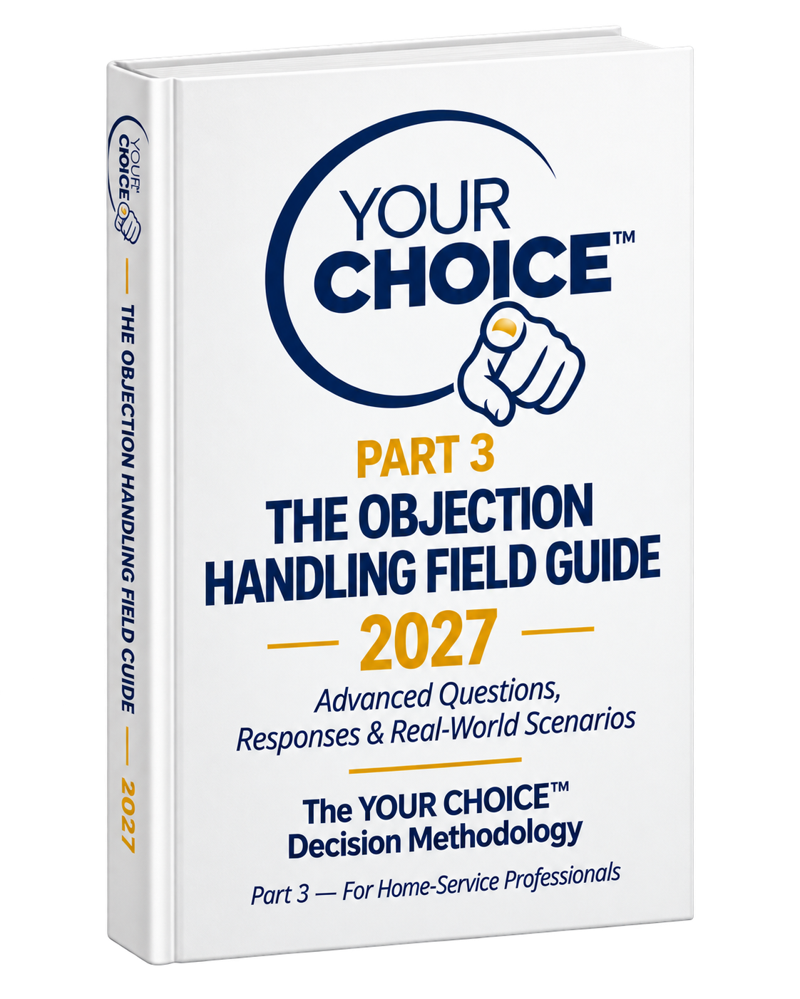 Part 3 The Objection Handling Field Guide 2027